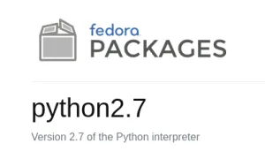 Fedora 41 Looks To Finally Say Goodbye To Python 2.7